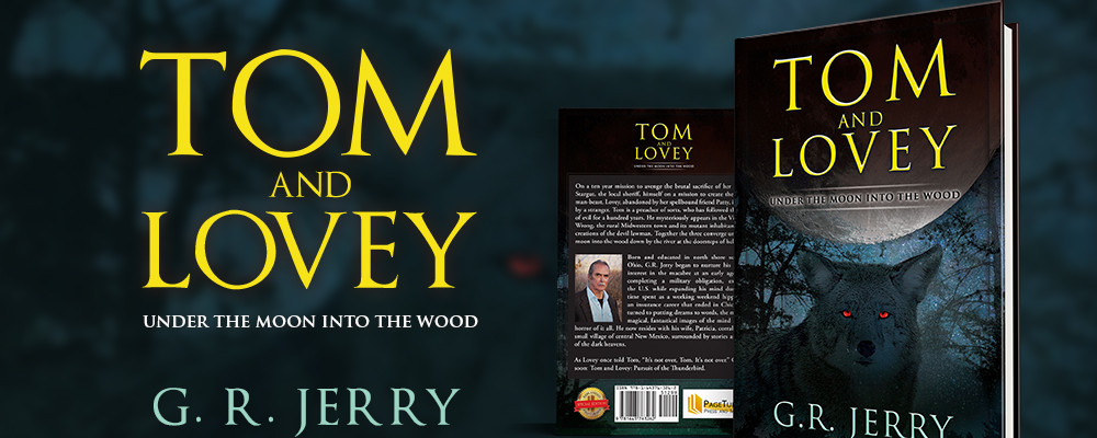 G. R. Jerry Continues the Thrills for Fiction Readers with Tom and Lovey: Pursuit of the Thunderbird