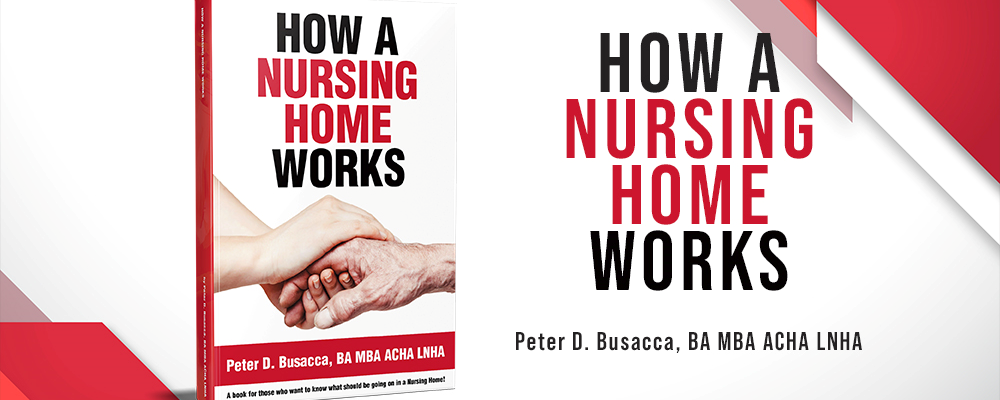 Understanding the Heart of Care Through “How a Nursing Home Works”