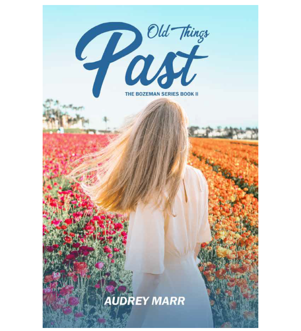 Old Things Past (Bozeman Trilogy Book 2)