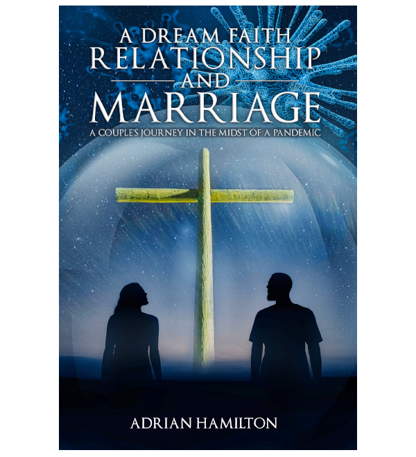 A Dream Faith Relationship and Marriage