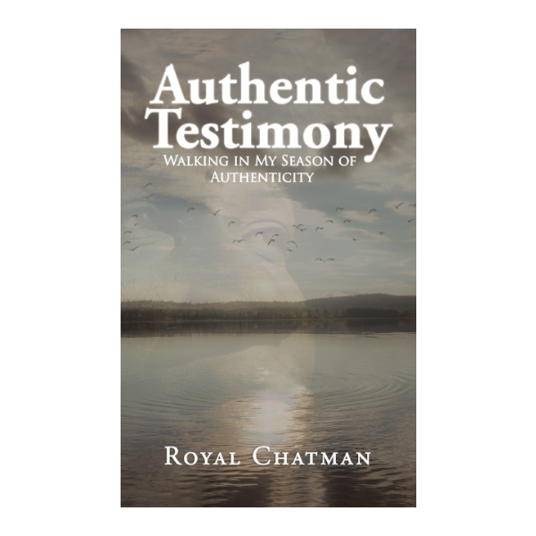 Authentic Testimony Walking In My Season Of Authenticity