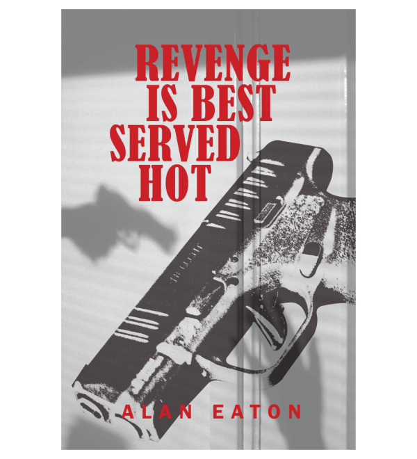 Revenge Is Best Served Hot