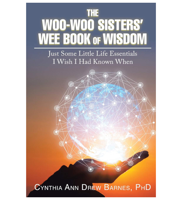 The Woo-Woo Sisters' Wee Book of Wisdom