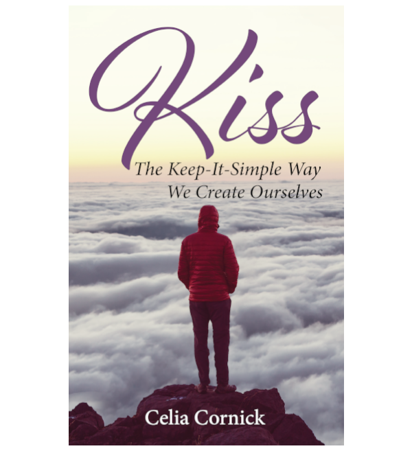 Kiss: The Keep-It-Simple Way We Create Ourselves