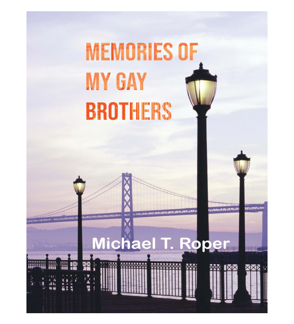 Memories of My Gay Brothers