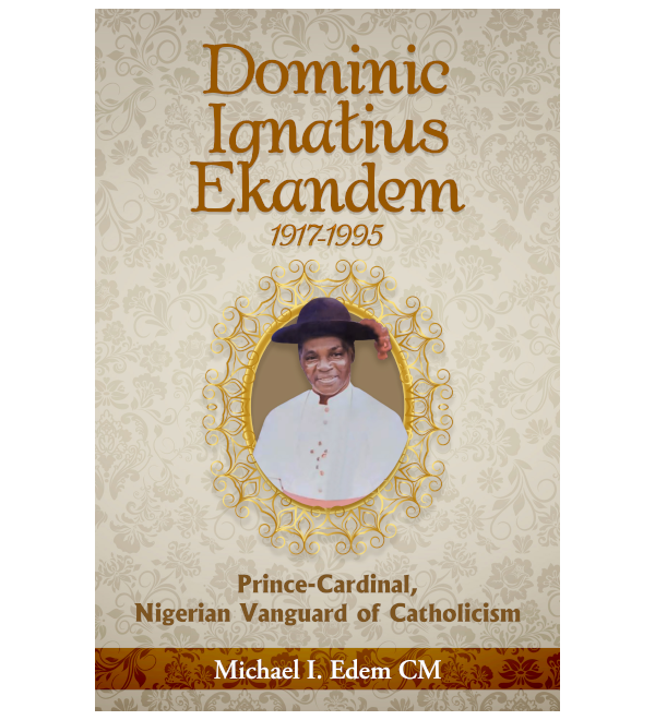 dominic-ignatius-ekandem-1917-1995-prince-cardinal-nigerian-vanguard-of-catholicism