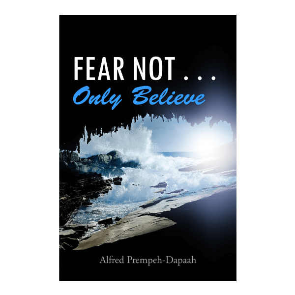 Fear Not Only Believe