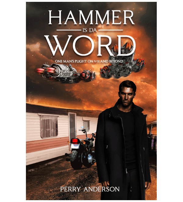 Hammer is a Word: One Man's Plight on 9/11 and Beyond