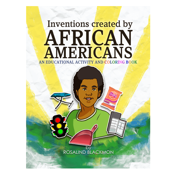 Inventions Created by African Americans: An Educational Coloring Book
