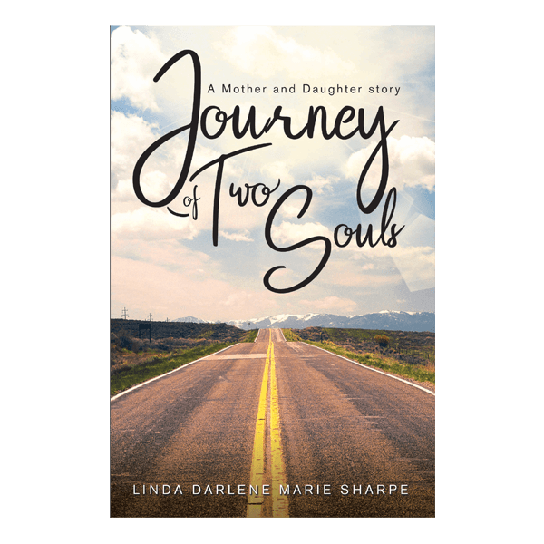Journey of Two Souls: A Mother and Daughter Story