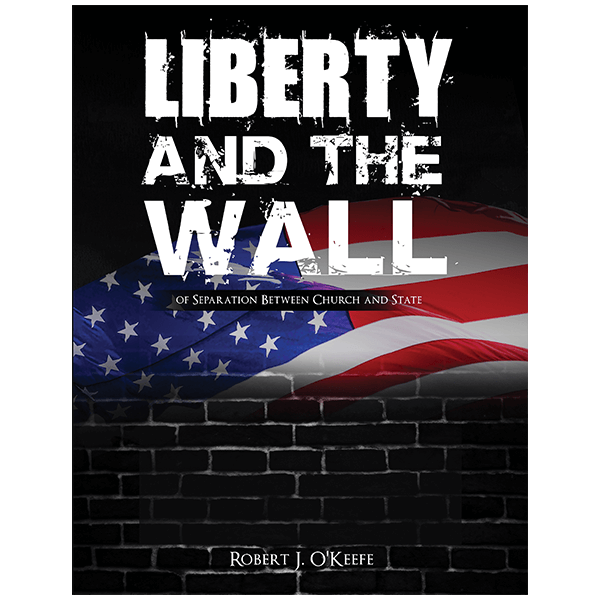 Liberty and the Wall of Separation Between Church and State – Workbook