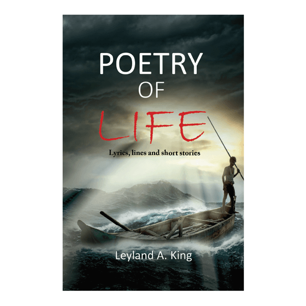 Poetry of Life: Lyrics, lines, and short stories