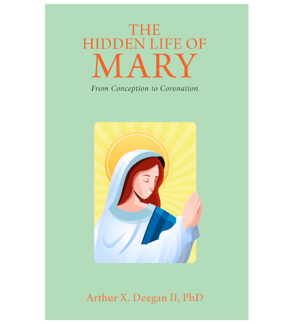 The Hidden Life of Mary: From Conception to Coronation