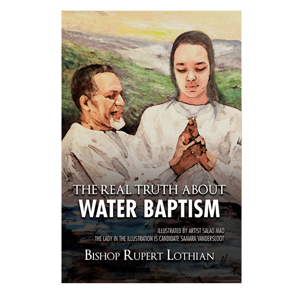 The Real Truth About Water Baptism