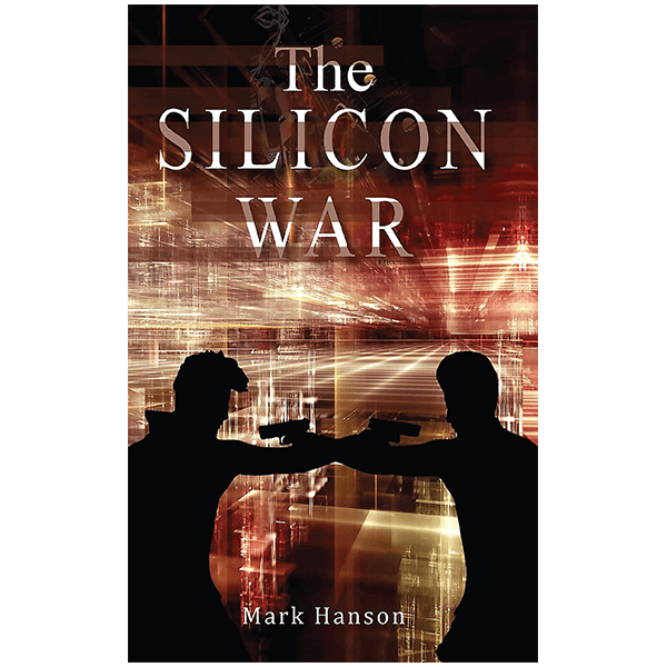 The SILICON WAR