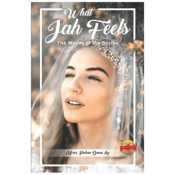 What JAH Feels: The Words of the Scribe
