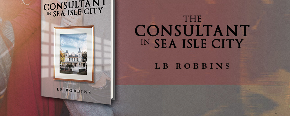 Love, Mystery, and New Beginnings in “The Consultant in Sea Isle City”