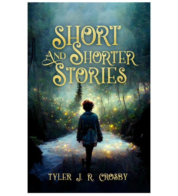 Short and Shorter Stories: A Pre Teen's Collection of Creative Work