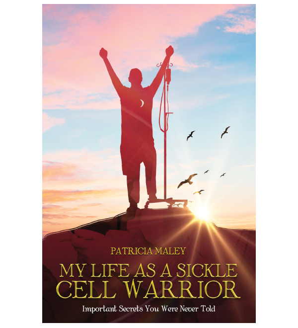 My Life as a Sickle Cell Warrior
