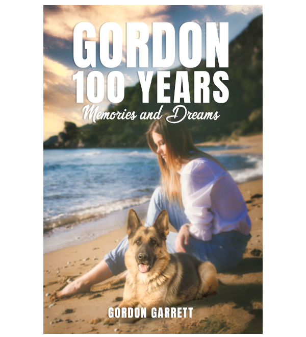 GORDON 100 YEARS- MEMORIES AND DREAMS