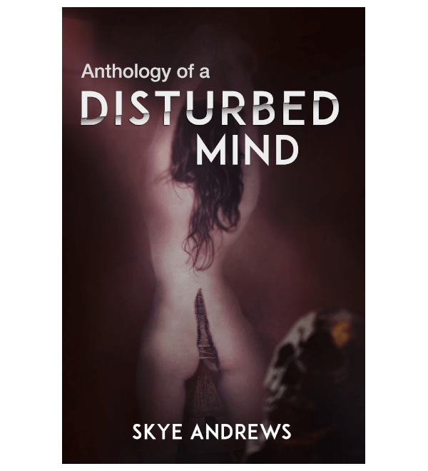 Anthology of A Disturbed Mind