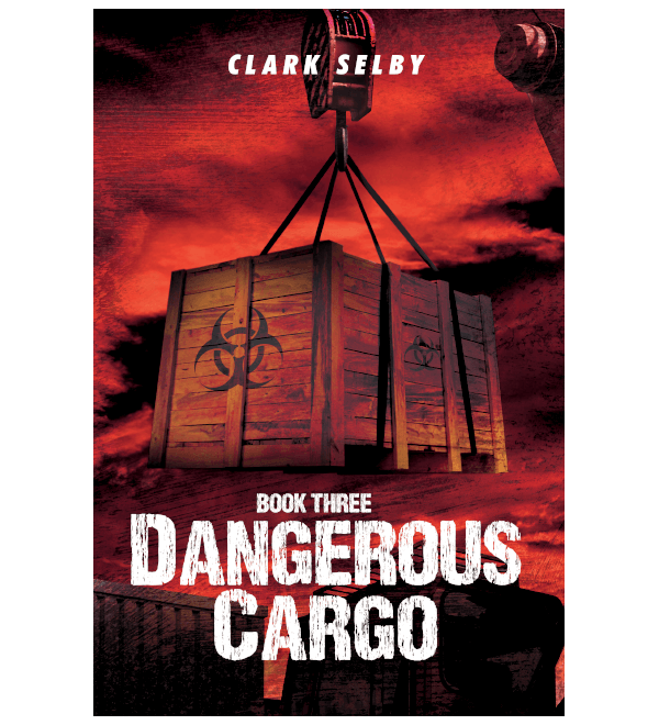 Dangerous Cargo (Book Three)