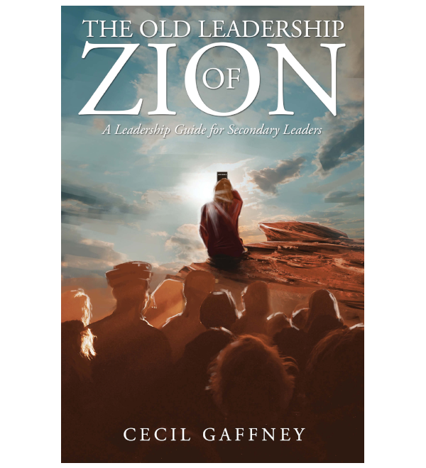 The Old Leadership of Zion