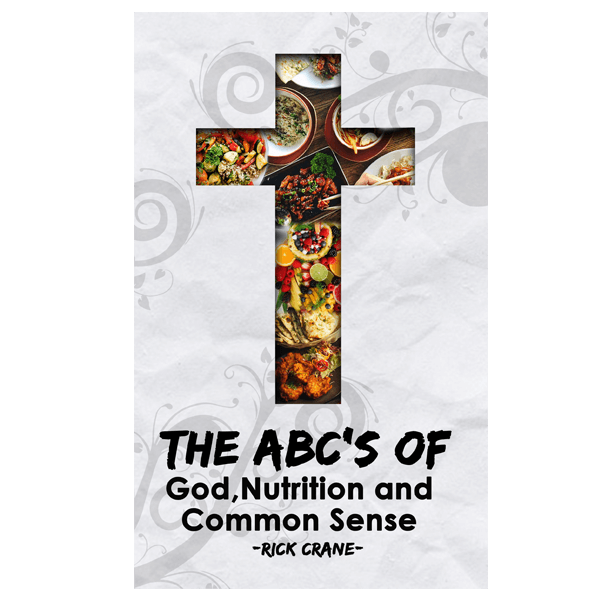 The ABC's of God, Nutrition, and Common Sense